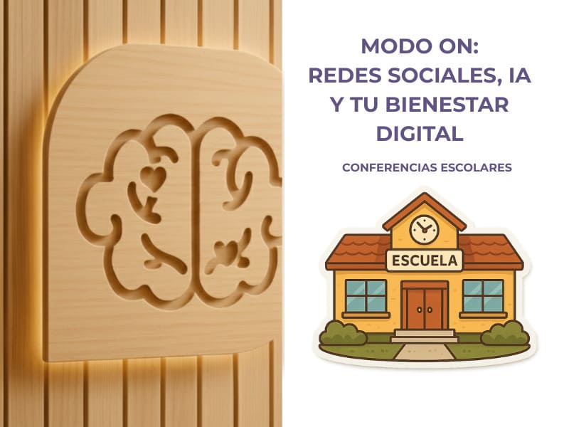 Conferencias Escolares: Modo ON: Redes Sociales, IA y tu Bienestar Digital